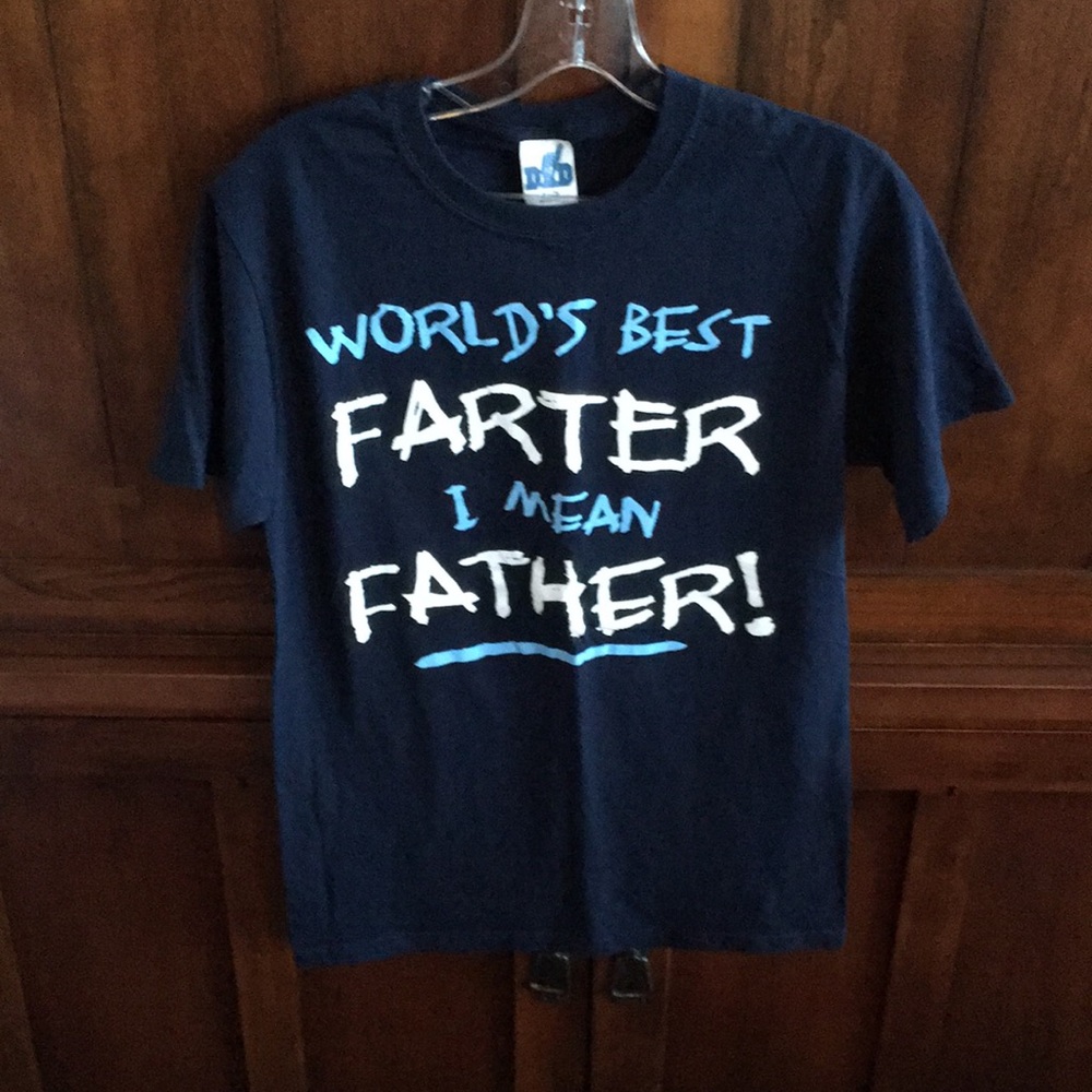World’s Best Farter I Mean Father Shirt